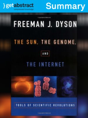 cover image of The Sun, The Genome and the Internet (Summary)